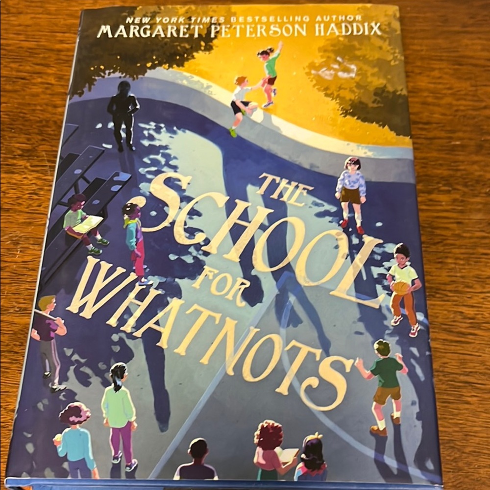 The School for Whatnots Hardcover Book